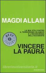 Vincere la paura. La mia vita contro il terrorismo islamico e lincoscienza dellOccidente.pdf