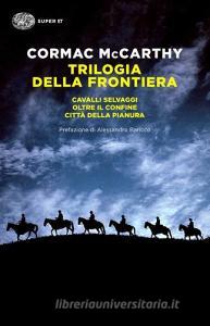 Trilogia della frontiera: Cavalli selvaggi-Oltre il confine-Città della pianura.pdf