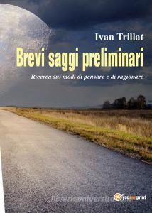 Brevi saggi preliminari. Ricerca sui modi di pensare e di ragionare.pdf