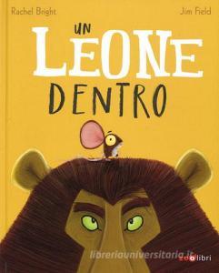 Un leone dentro. Ediz. a colori.pdf