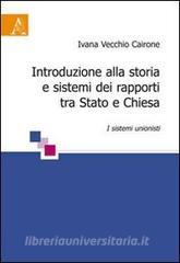 Introduzione alla storia e sistemi dei rapporti tra Stato e Chiesa. I sistemi unionisti.pdf