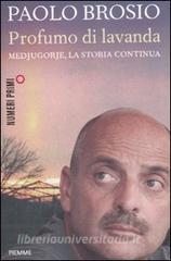 Profumo di lavanda. Medjugorje, la storia continua.pdf