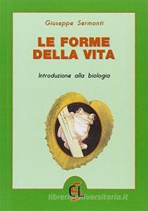 Le forme della vita. Introduzione alla biologia.pdf