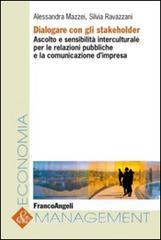 Dialogare con gli stakeholder. Ascolto e sensibilità interculturale per le relazioni pubbliche e la comunicazione dimpresa.pdf