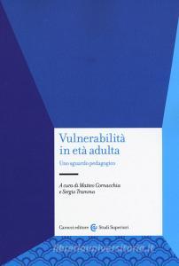 Vulnerabilità in età adulta. Uno sguardo pedagogico.pdf