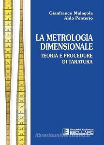 Metrologia dimensionale. Teoria e procedure di taratura.pdf