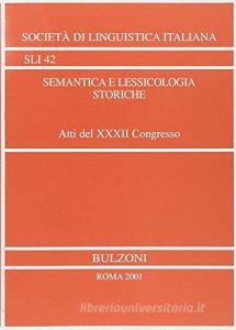 Semantica e lessicologia storiche. Atti del 32º Congresso internazionale di studi.pdf
