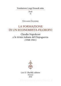 La formazione di un economista-filosofo. Claudio Napoleoni e le riviste italiane del dopoguerra (1948-1961).pdf