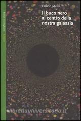 Il buco nero al centro della nostra galassia.pdf