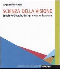 Scienza della visione. Spazio e Gestalt, design e comunicaizone.pdf