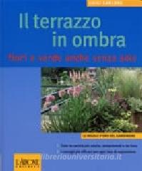 Il terrazzo in ombra. Fiori e verde anche senza sole.pdf
