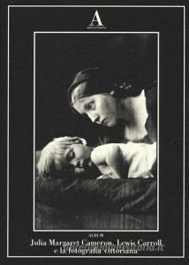 Julia Margaret Cameron, Lewis Carroll e fotografia vittoriana.pdf