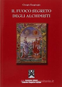 Il fuoco segreto degli alchimisti.pdf