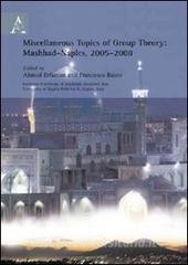 Miscellaneous topics of group theory (Mashhad-Naples, 2005-2008).pdf