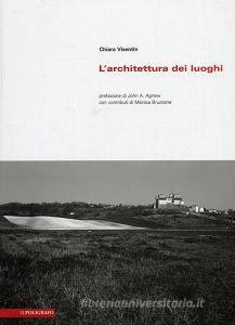 L architettura dei luoghi. Principi ed esempi per unidentità del progetto.pdf