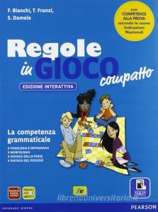 Regole in gioco. Ediz. compatta. Per la Scuola media. Con e-book. Con espansione online.pdf
