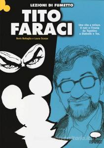 Tito Faraci. Una vita a strisce. Il noir e lironia da Topolino a Diabolik e Tex.pdf