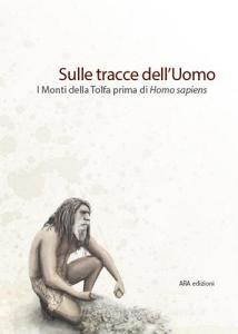 Sulle tracce delluomo. I monti della Tolfa prima di Homo Sapiens.pdf