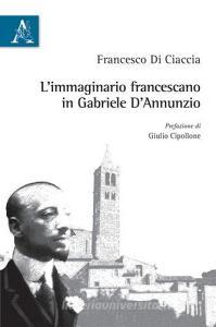 L immaginario francescano in Gabriele DAnnunzio.pdf
