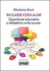 In classe con la LIM. Esperienze educative e didattiche nella scuola.pdf