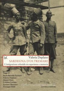 Sardegna doltremare. Lemigrazione coloniale tra esperienza e memoria.pdf