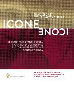 Icone. Tradizione contemporaneità. Le icone post bizantine della Sicilia Nord-Occidentale e la loro interpretazione contemporanea.pdf
