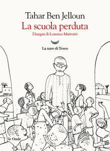Ebook La scuola perduta di Tahar Ben Jelloun edito da La nave di Teseo