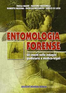 Entomologia forense. Gli insetti nelle indagini giudiziarie e medico-legali.pdf