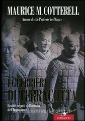 I guerrieri di terracotta. I codici segreti dellarmata dellImperatore.pdf
