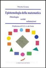 Epistemologia della matematica. Ontologia, verità, valutazione.pdf