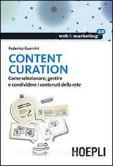 Content Curation. Come selezionare, gestire e condividere i contenuti della rete.pdf
