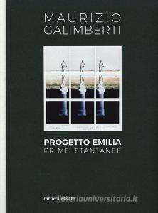 Progetto Emilia. Prime istantanee. Catalogo della mostra (10 aprile-9 giugno 2019). Ediz. illustrata retedem.it Image