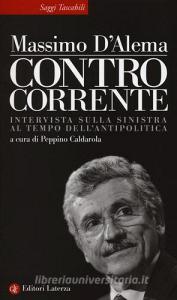 Controcorrente. Intervista sulla sinistra al tempo dellantipolitica.pdf
