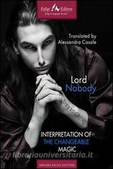 Ebook Interpretation of the changeable Magic di Nobody Lord edito da Faligi Editore