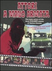 Attori a mano armata. Con CD Audio. Ediz. italiana e inglese.pdf