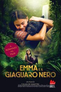 Ebook Emma e il giaguaro nero di Christelle Chatel edito da Gallucci
