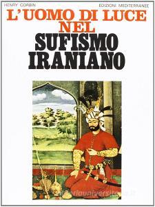 L uomo di luce nel sufismo iraniano.pdf