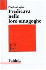 Predicava nelle loro sinagoghe. Esegesi ebraica dei vangeli.pdf