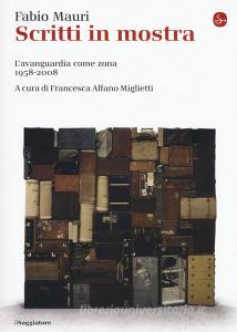Scritti in mostra. Lavanguardia come zona 1958-2008.pdf