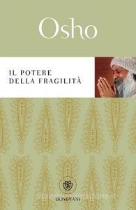 Il potere della fragilità.pdf
