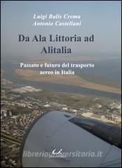 Da Ala Littoria ad Alitalia. Passato e futuro del trasporto aereo in Italia.pdf
