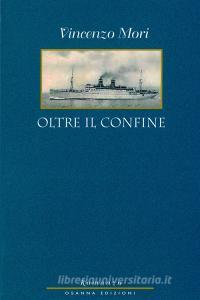 Ebook Oltre il confine di VINCENZO MORI edito da Osanna Edizioni