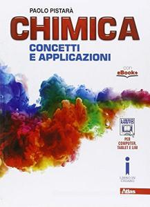 Chimica. Concetti e applicazioni. Per le Scuole superiori. Con e-book. Con espansione online.pdf