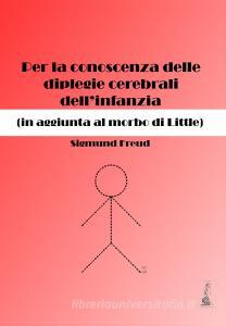 Per la conoscenza delle diplegie cerebrali dellinfanzia (in aggiunta al morbo di Little).pdf