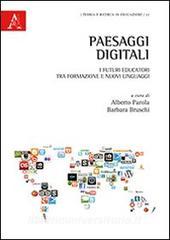 Paesaggi digitali. I futuri educatori tra formazione e nuovi linguaggi.pdf