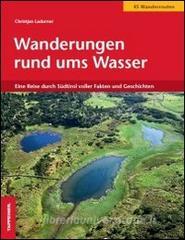 Wanderungen rund ums Wasser. Eine Reise durch Südtirol voller Fakten und Geschichten.pdf