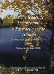Antiche leggende, incantesimi e fate della verde Irlanda.pdf