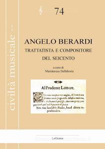 Angelo Berardi. Trattatista e compositore del Seicento.pdf