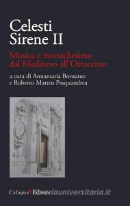 Celesti Sirene II. Musica e monachesimo dal Medioevo allOttocento.pdf