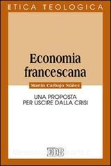 Economia francescana. Una proposta per uscire dalla crisi.pdf